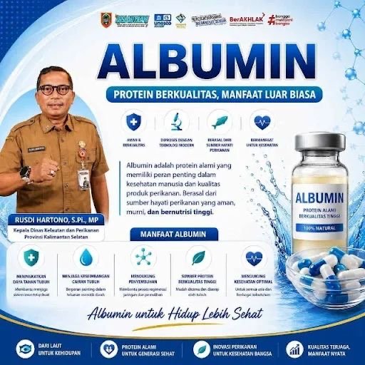Dislautkan Kalsel Dorong Hilirisasi Hasil Perikanan melalui Pengembangan Albumin
